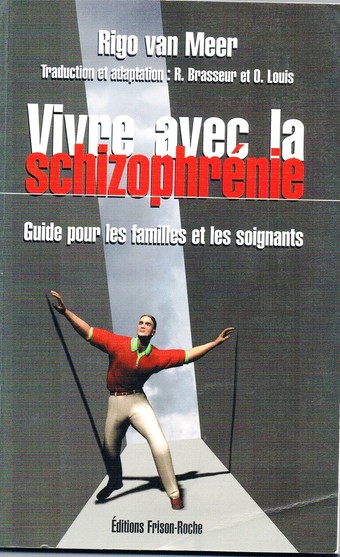 Vivre avec la schizophrénie