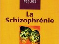 La Schizophrénie