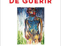 Fureur de guérir (La)